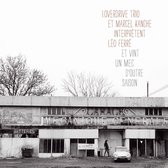 I. Overdrive Trio & Marcel Kanche - Interpretent Léo Ferré (CD)