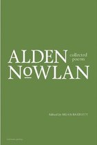 Collected Poems of Alden Nowlan
