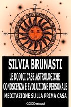 Le dodici Case astrologiche-Conoscenza e evoluzione personale. 1 - Meditazione sulla Prima Casa