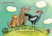 Wau, wau, miau und kikeriki. Unterhaltsame Sprechübungen für Kinder 3