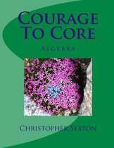 Courage To Core