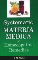 Systematic Materia Medica of Homoeopathic Remedies