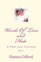 Words of Love and Hate