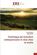 Technique Du Transfert Embryonnaire in Vivo Chez La Vache