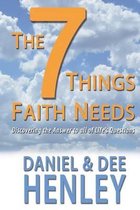 The Seven Things Faith Needs