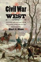 Littlefield History of the Civil War Era - The Civil War in the West