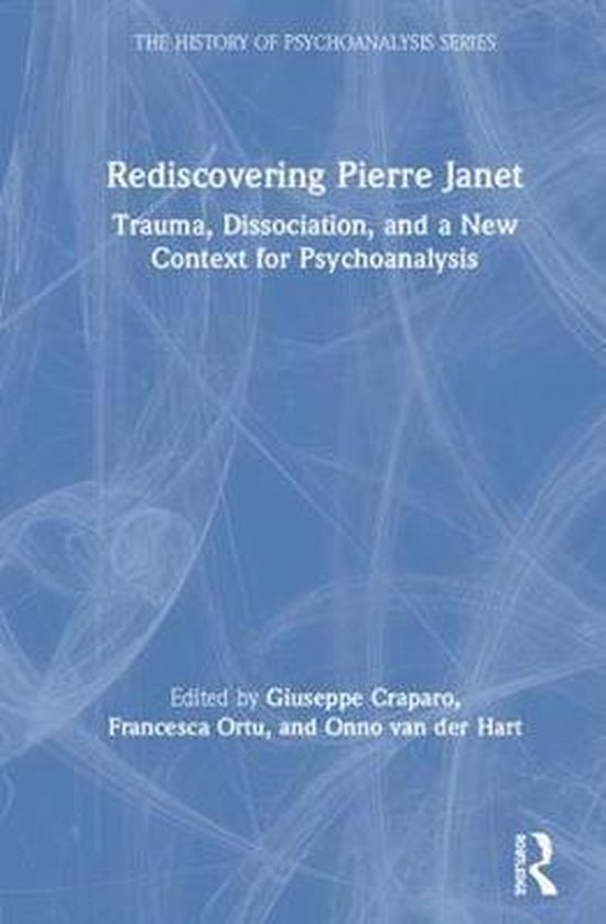 The History of Psychoanalysis Series- Rediscovering Pierre J ... - cover