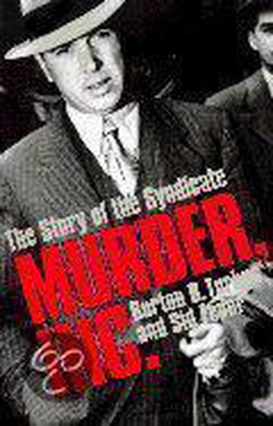Murder, Inc. - the story of the syndicate, Burton B. Turkus ...