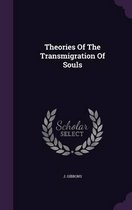 Theories of the Transmigration of Souls