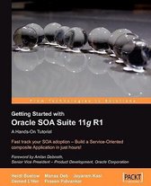 Getting Started With Oracle SOA Suite 11g R1 - A Hands-On Tutorial