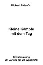 Kleine Kämpfe mit dem Tag