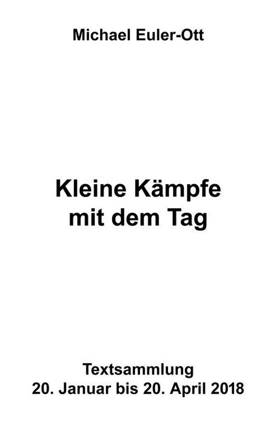 Kleine Kämpfe mit dem Tag