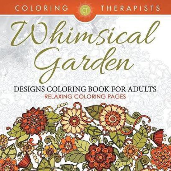 Whimsical Garden Designs Coloring Book For Adults - Relaxing ... - cover