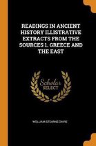 Readings in Ancient History Illistrative Extracts from the Sources 1. Greece and the East