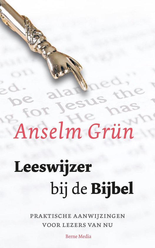 Leeswijzer bij de bijbel - Anselm Grün | Nextbestfoodprocessors.com