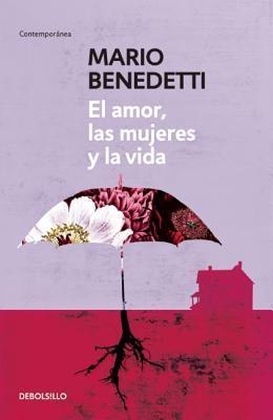 El amor, las mujeres y la vida / Love, Women and Life