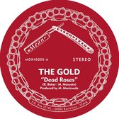The Gold - Dead Roses (7" Vinyl Single)