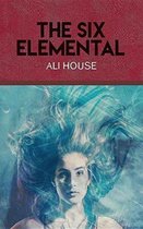 The Six Elemental