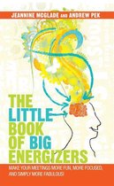 The Little Book of Big Energizers