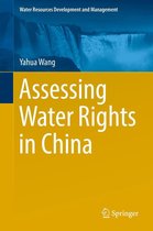 Water Resources Development and Management - Assessing Water Rights in China