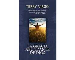 La Gracia Abundante de Dios