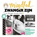 Mindful zwanger zijn Mindful zwanger zijn
