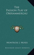 The Passion Play of Oberammergau