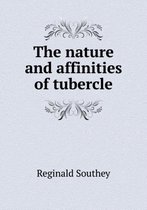 The nature and affinities of tubercle