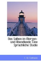 Das Salben Im Morgen- Und Abendlande