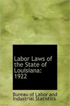 Labor Laws of the State of Louisiana