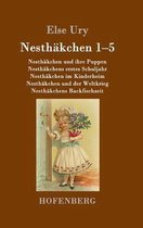 Nesthakchen Gesamtausgabe in zwei Banden: Erster Band