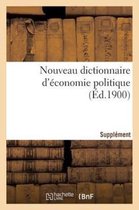 Litterature- Nouveau Dictionnaire d'Économie Politique. Supplément