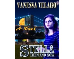 STELLA THEN AND NOW