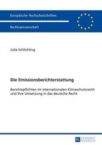 Europaeische Hochschulschriften Recht 5538 - Die Emissionsberichterstattung