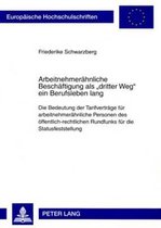 Arbeitnehmeraehnliche Beschaeftigung ALS  Dritter Weg  Ein Berufsleben Lang