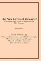 The New Covenant Unleashed