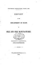 Report to the Department of state on silk and silk manufacturers
