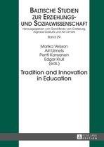 New Approaches in Educational and Social Sciences / Neue Denkansaetze in den Bildungs- und Sozialwissenschaften 29 - Tradition and Innovation in Education