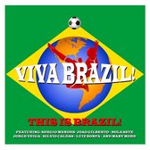 Viva Brazil-This Is Brazil!