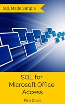 SQL Made Simple - SQL for Microsoft Office Access