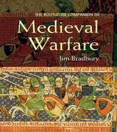 Routledge Companions to History - The Routledge Companion to Medieval Warfare