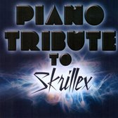 Piano Tribute To Skrillex