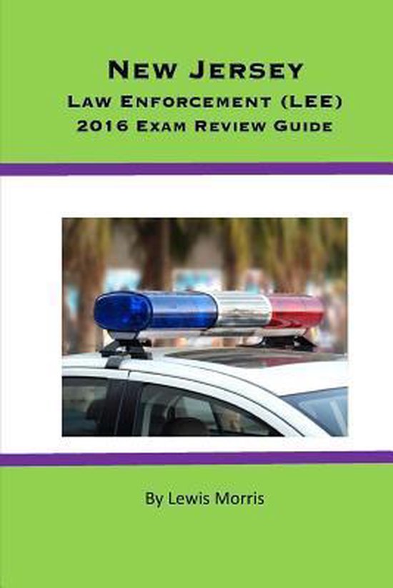 New Jersey Law Enforcement (Lee) 2016 Exam Review Guide - cover