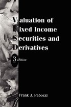 Valuation of Fixed Income Securities and Derivatives