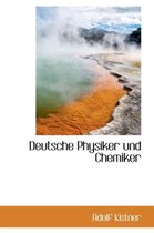 Deutsche Physiker Und Chemiker
