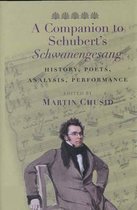 Companion to Schubert's Schwanengesang - History, Poets, Analysis, Performance