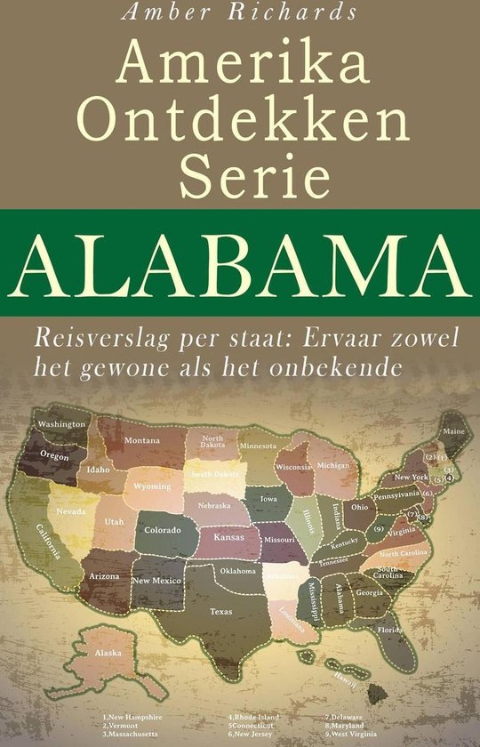 Amerika Ontdekken Serie Alabama - Reisverslag per staat Ervaar zowel het gewone als het onbekende - Amber Richards | 