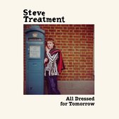 Steve Treatment - All Dressed For Tomorrow (LP)