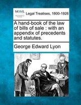 A Hand-Book of the Law of Bills of Sale