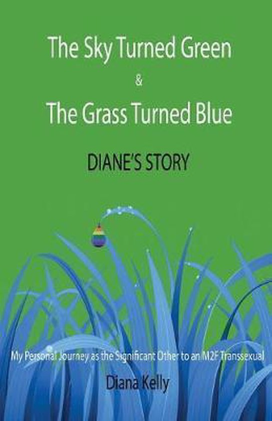 The Sky Turned Green & The Grass Turned Blue Diane's Story - cover